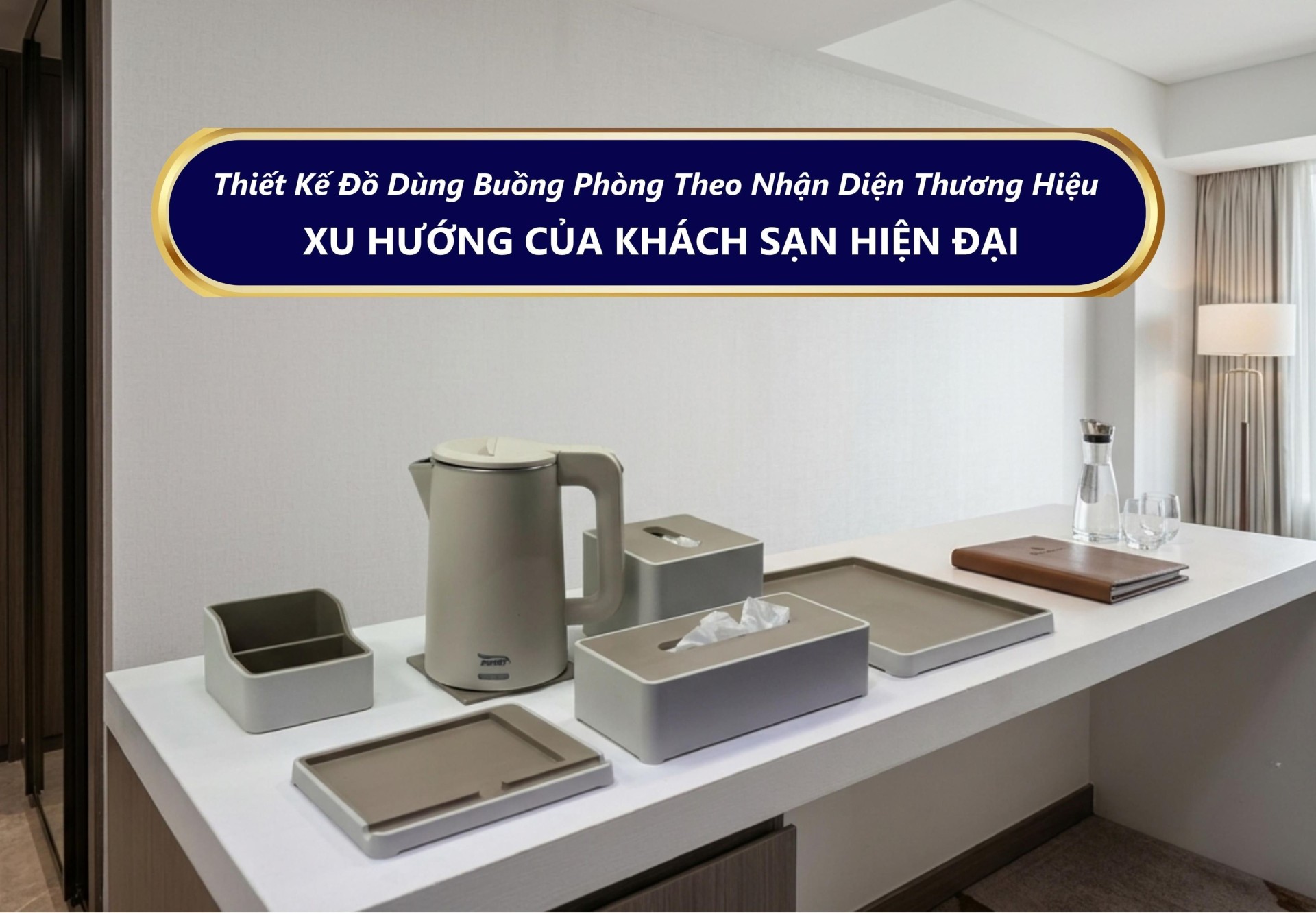 Đồ dùng buồng phòng khách sạn